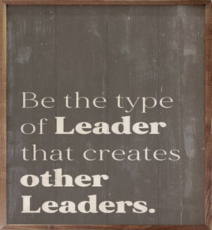 Be The Type Of Leader Black